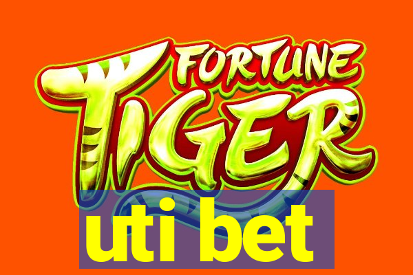 uti bet